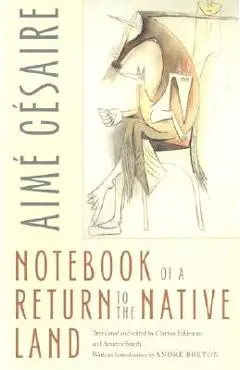 Notebook of a Return to the Native Land - Aim� C�saire