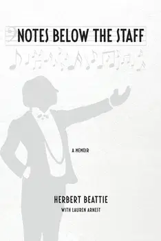 Notes Below The Staff, Paperback/Herbert Beattie
