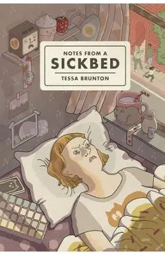 Notes from a Sickbed - Tessa Brunton