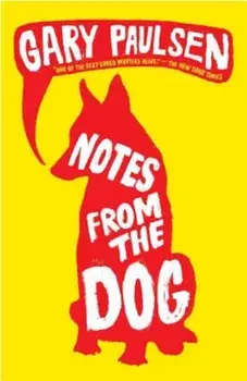 Notes from the Dog, Paperback/Gary Paulsen