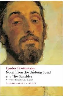 Notes from the Underground, and the Gambler