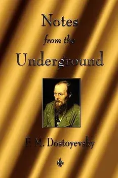 Notes from the Underground, Paperback/Fyodor Dostoyevsky