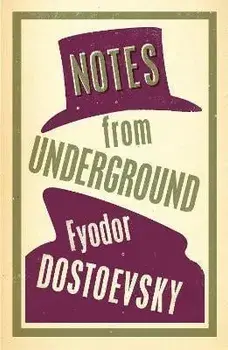 Notes from Underground, Paperback/Fyodor Dostoevsky