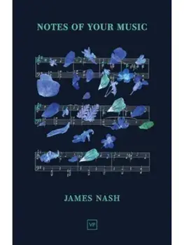 Notes of Your Music, Hardback/James Nash