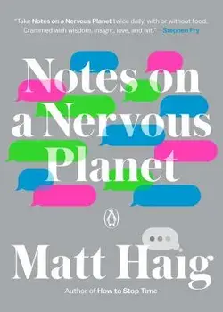 Notes on a Nervous Planet, Paperback/Matt Haig