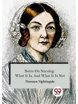 Notes On Nursing: What It Is, And What It Is Not, Paperback/***