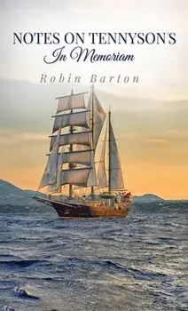 Notes on Tennyson's In Memoriam, Paperback/Robin Barton