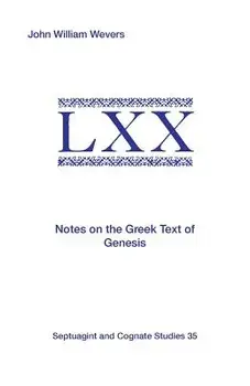 Notes on the Greek Text of Genesis, Paperback/John William Wevers