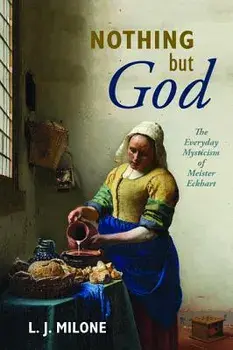 Nothing but God, Paperback/L. J. Milone