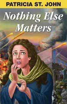 Nothing Else Matters, Paperback/Patricia St John