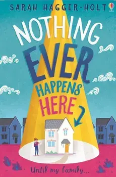 Nothing Ever Happens Here, Paperback/Sarah Hagger-Holt