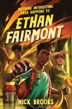 Nothing Interesting Ever Happens to Ethan Fairmont, Paperback/Nick Brooks