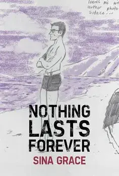 Nothing Lasts Forever, Paperback/Sina Grace