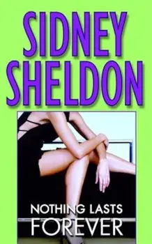 Nothing Lasts Forever/Sidney Sheldon