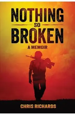 Nothing So Broken - Chris Richards