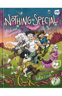 Nothing Special, Volume Three: Pride and Pompousness (a Graphic Novel) - Katie Cook