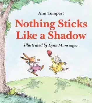 Nothing Sticks Like a Shadow, Paperback/Lynn Munsinger