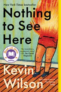 Nothing to See Here, Paperback/Kevin Wilson