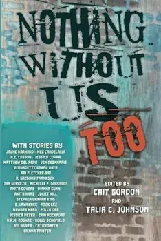 Nothing Without Us Too, Paperback/Cait Gordon