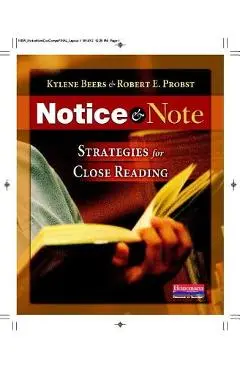 Notice & Note: Strategies for Close Reading - Kylene Beers