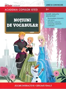 Notiuni de vocabular. Academia copiilor isteti. 6 ani+/***