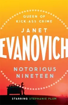 Notorious Nineteen. A fast-paced adventure full of mystery and laughs, Paperback/Janet Evanovich