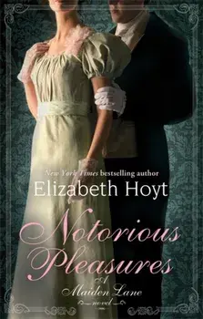 Notorious Pleasures. Number 2 in series, Paperback/Elizabeth Hoyt