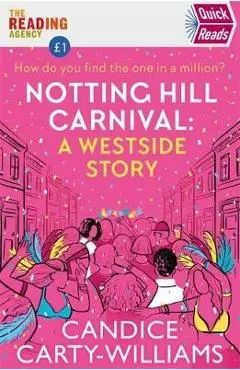 Notting Hill Carnival (Quick Reads) - Candice Carty-Williams