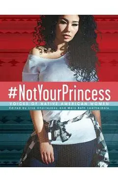 #notyourprincess: Voices of Native American Women - Charleyboy