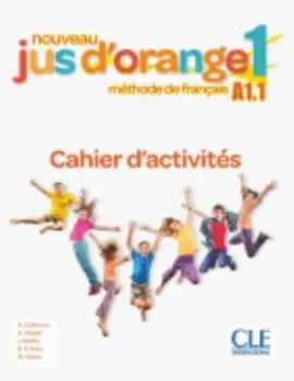 Nouveau Jus d'orange. Cahier d'activites 1 (A1.1), Paperback/Manuel Viera