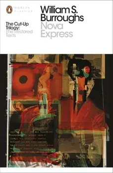 Nova Express. The Restored Text, Paperback/William S. Burroughs