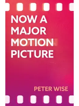 Now a Major Motion Picture, Paperback/Peter Wise
