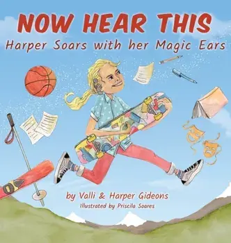 Now Hear This: Harper soars with her magic ears, Hardcover/Valli Gideons