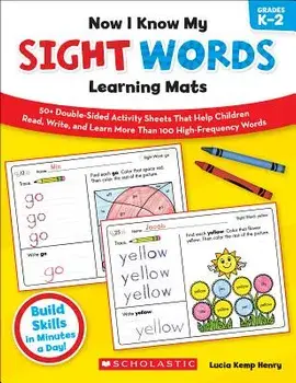 Now I Know My Sight Words Learning Mats, Grades K-2, Paperback/Lucia Kemp Henry