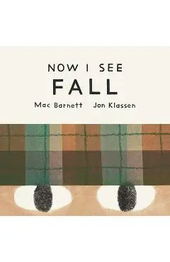 Now I See Fall - Mac Barnett
