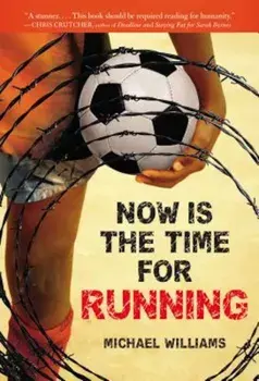 Now Is the Time for Running, Paperback/Michael Williams