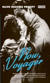 Now, Voyager, Paperback/Olive Higgins Prouty