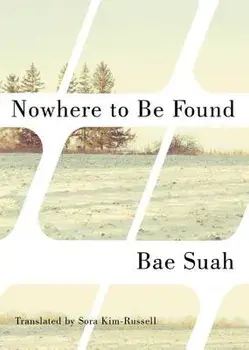 Nowhere to Be Found, Paperback/Suah Bae