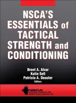 Nsca's Essentials of Tactical Strength and Conditioning, Hardcover/Nsca -National Strength & Conditioning A