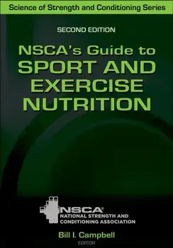 NSCA's Guide to Sport and Exercise Nutrition, Hardback/***