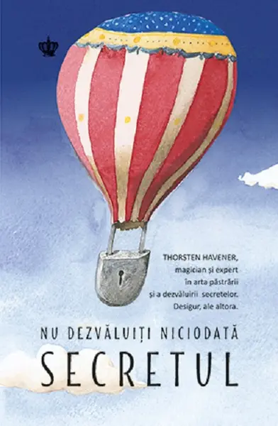 Nu dezvaluiti niciodata secretul | Thorsten Havener