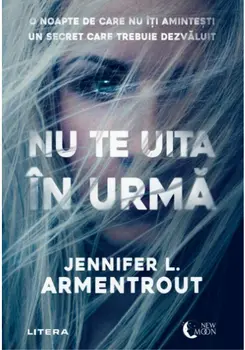 Nu te uita in urma/Jennifer L. Armentrout