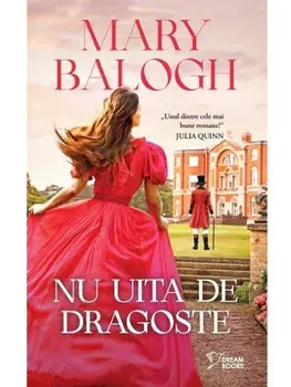 Nu uita de dragoste/Mary Balogh