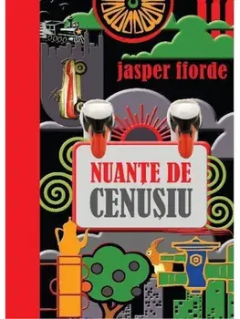 Nuante de cenusiu/Jasper Fforde