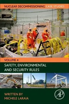 Nuclear Decommissioning Case Studies. Safety, Environmental and Security Rules, Paperback/***