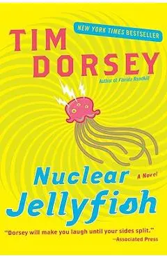 Nuclear Jellyfish - Tim Dorsey