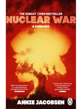 Nuclear War. A Scenario, Paperback/Annie Jacobsen