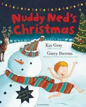 Nuddy Ned's Christmas, Paperback/Kes Gray