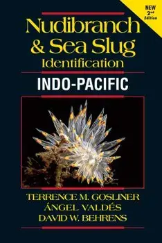 Nudibranch and Sea Slug Identification - Indo-Pacific 2nd Edition, Paperback/***