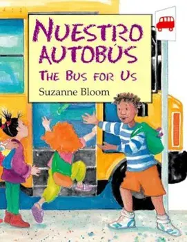Nuestro Autobus/The Bus for Us, Paperback/Suzanne Bloom